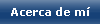 Acerca de mi